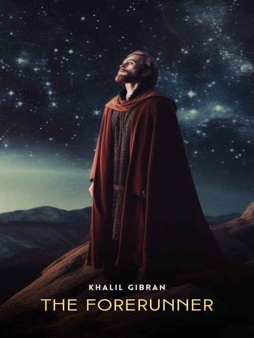 Title details for The Forerunner by Khalil Gibran - Available